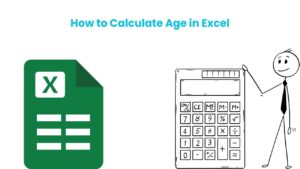 How to Calculate Age in Excel